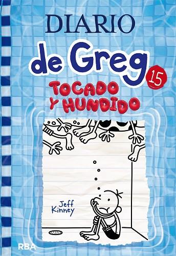 DIARIO DE GREG 15 TOCADO Y HUNDIDO | 9788427221239 | JEFF KINNEY