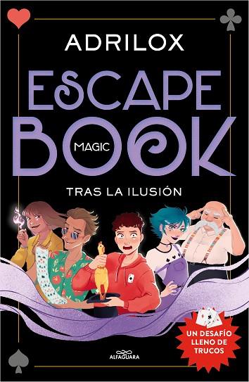 ESCAPE BOOK MAGIC TRAS LA ILUSION | 9788420458724 | ADRILOX