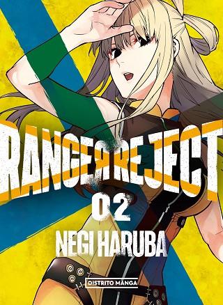 Ranger Reject 02 | 9788419290120 | Negi Haruba