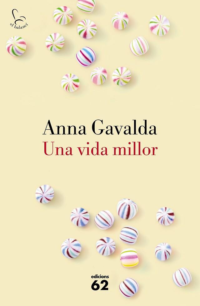 UNA VIDA MILLOR | 9788429775495 | ANNA GAVALDA