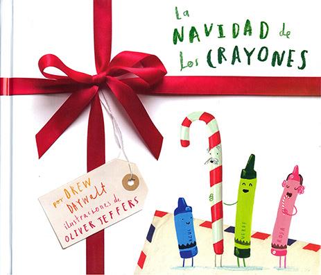 LA NAVIDAD DE LOS CRAYONES | 9786071671004 | DREW DAYWALT