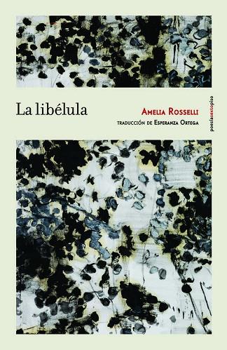 La Libélula | 9788415601876 | Ana Rossetti