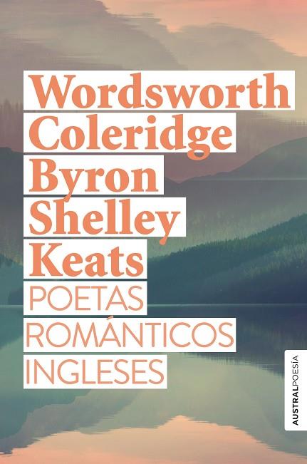 Poetas románticos ingleses | 9788408269557 | William Wordsworth & Samuel Taylor Coleridge & Lord Byron & Percy Bysshe Shelley & John Keats
