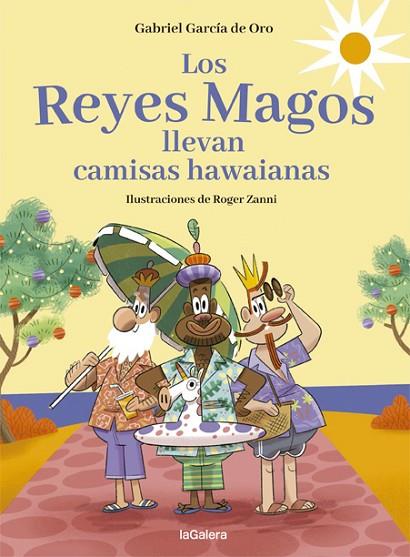 LOS REYES MAGOS LLEVAN CAMISAS HAWAIANAS | 9788424670733 | GABRIEL GARCÍA DE ORO