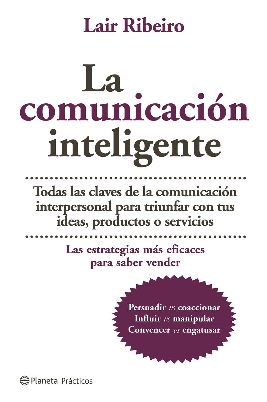 COMUNICACION INTELIGENTE, LA | 9788408064961 | RIBEIRO, LAIR
