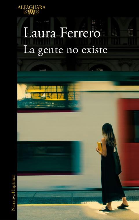 LA GENTE NO EXISTE | 9788420454641 | LAURA FERRERO