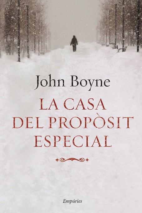 LA CASA DEL PROPOSIT ESPECIAL | 9788497874519 | JOHN BOYNE