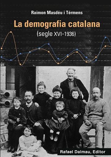 LA DEMOGRAFIA CATALANA (SEGLE XVI - 1936) | 9788423208760 | RAIMON MASDÉU I TÉRMENS