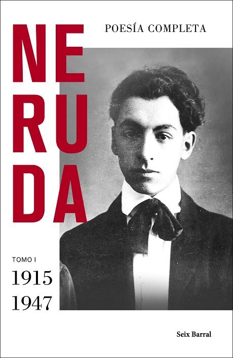 POESIA COMPLETA 1 1915-1947 | 9788432235719 | PABLO NERUDA