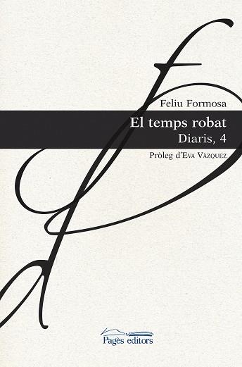 EL TEMPS ROBAT | 9788413030524 | FELIU FORMOSA TORRES