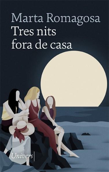 TRES NITS FORA DE CASA | 9788418375316 | MARTA ROMAGOSA
