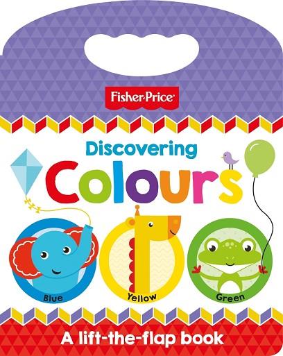 DISCOVERING COLOURS | 9781789055870 | FISHER PRICE