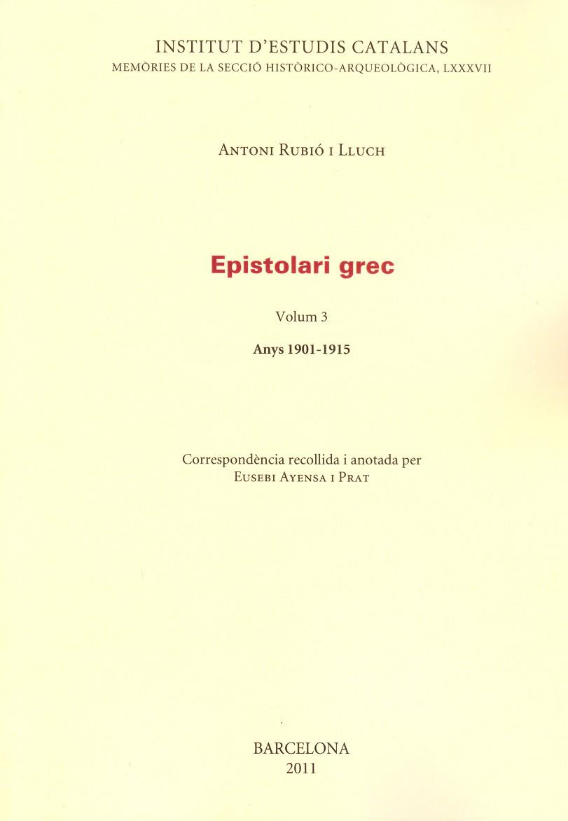 EPISTOLARI GREC VOLUM 3 | 9788499650388 | RUBIO LLUCH, ANTONI
