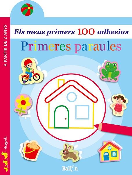 PRIMERES PARAULES ELS MEUS PRIMERS 100 ADHESIUS | 9789403204901 | BALLON