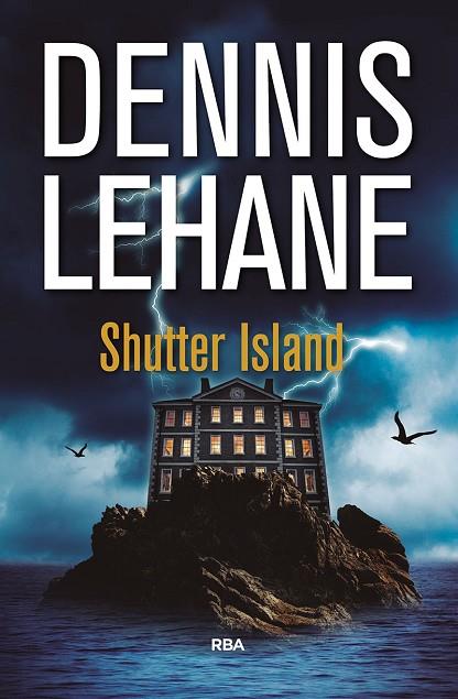 SHUTTER ISLAND | 9788490567951 | Dennis Lehane
