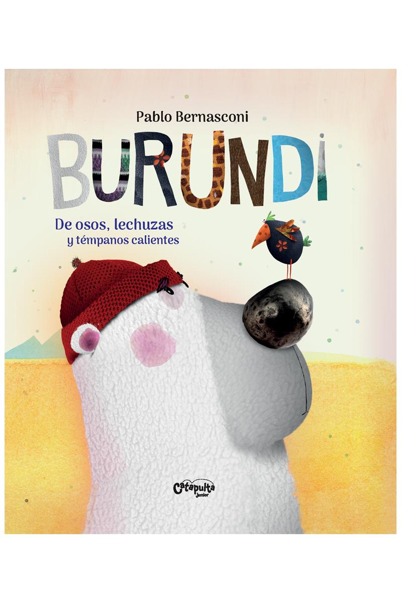 Burundi De osos, lechuzas y témpanos calientes | 9789878150451 | PABLO BERNASCONI