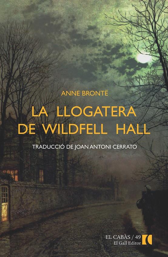 LA LLOGATERA DE WILDFELL HALL | 9788492574964 | ANNE BRONTE