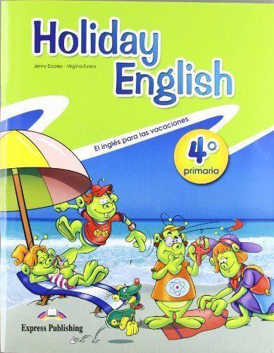 HOLIDAY ENGLISH 4 PRIMARIA | 9780857774927 | DOOLEY, JENNY & EVANS, VIRGINIA