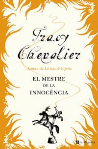 EL MESTRE DE LA INNOCENCIA | 9788498670622 | TRACY CHEVALIER