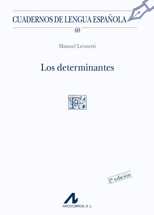 LOS DETERMINANTES | 9788476353455 | LEONETTI, MANUEL