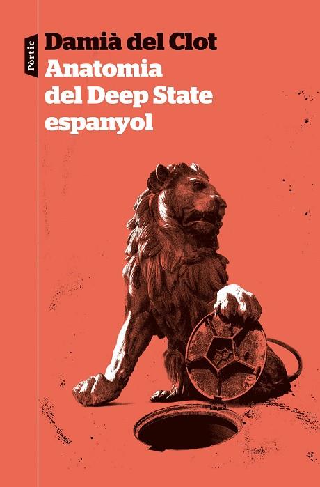 Anatomia del Deep State espanyol | 9788498095319 | DAMIA DEL CLOT TRIAS