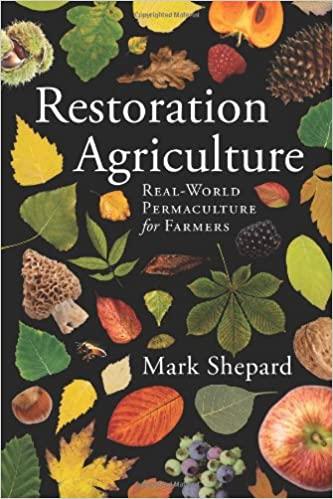 RESTORATION AGRICULTURE | 9781601730350 | MARK SHEPARD