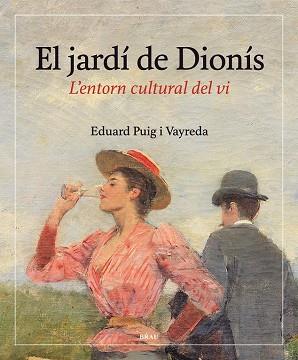 EL JARDI DE DIONIS | 9788415885665 | EDUARD PUIG VAYREDA