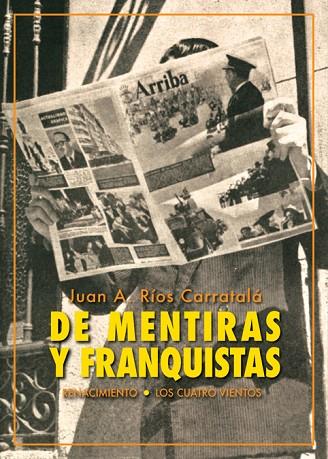 De mentiras y franquistas | 9788417950712 | JUAN ANTONIO RIOS CARRATALA