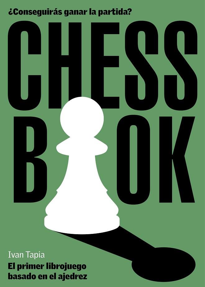 Chess book | 9788418260728 | Ivan Tapia