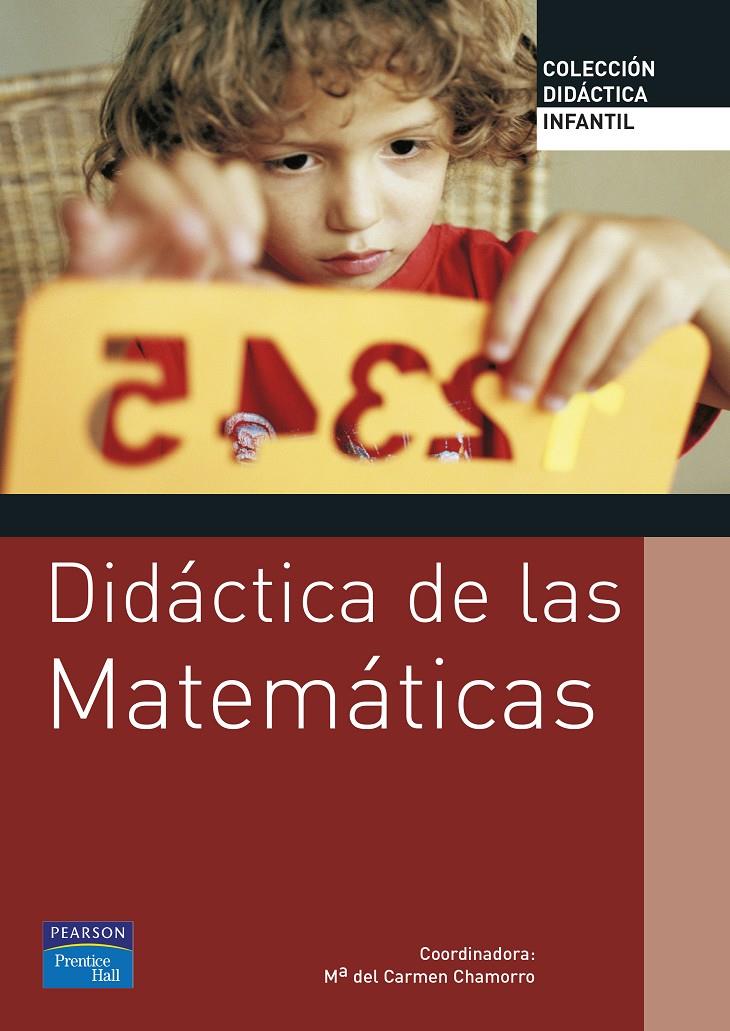 DIDACTICA DE LAS MATEMATICAS PARA EDUCACION INFANTIL | 9788420548074 | CHAMORRO, Mª DEL CARMEN