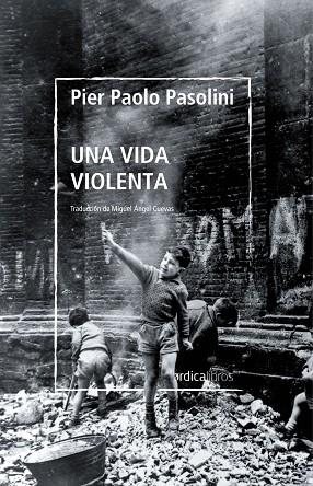 Una vida violenta | 9788419320254 | PIER PAOLO PASOLINI