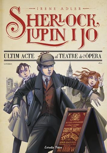 Sherlock Lupin i jo Últim acte al teatre de l Òpera | 9788413893747 | Irene Adler