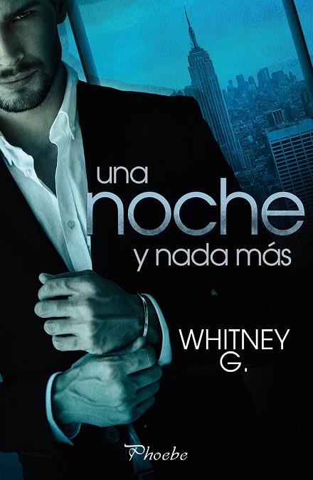 UNA NOCHE Y NADA MAS | 9788416970308 | WHITNEY G.