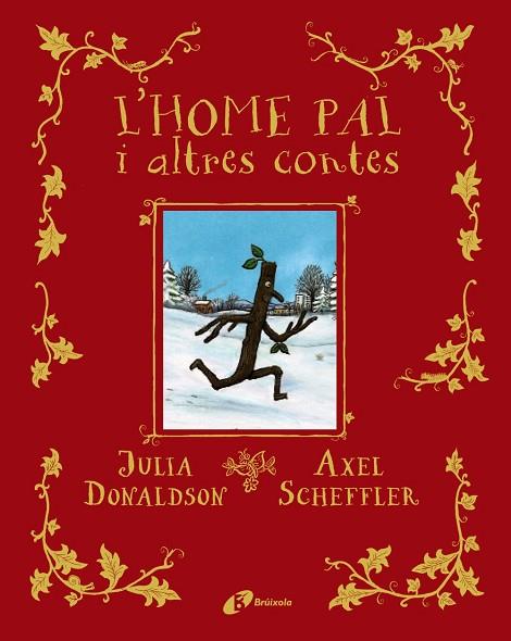 L'HOME PAL I ALTRES CONTES | 9788413491578 | JULIA DONALDSON