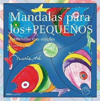 MANDALAS PARA LOS MAS PEQUEÑOS | 9788495590756 | PRE, MARIE