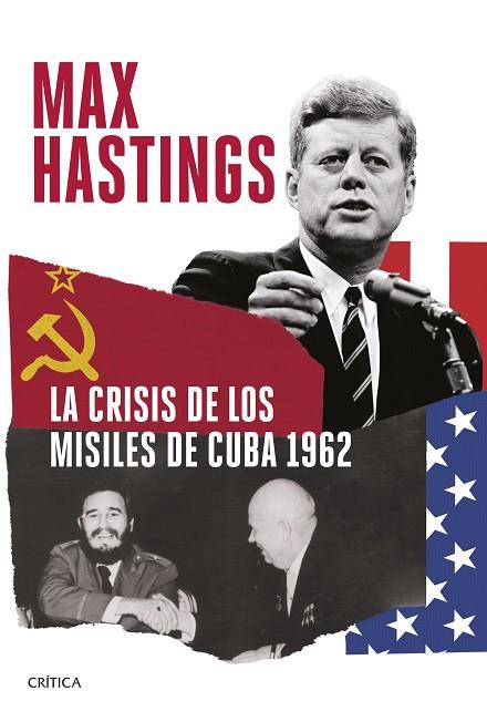 La crisis de los misiles de Cuba 1962 | 9788491995333 | Max Hastings