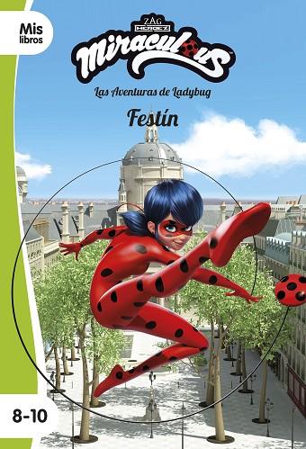 Miraculous Las aventuras de Ladybug Festín | 9788408225898 | Miraculous