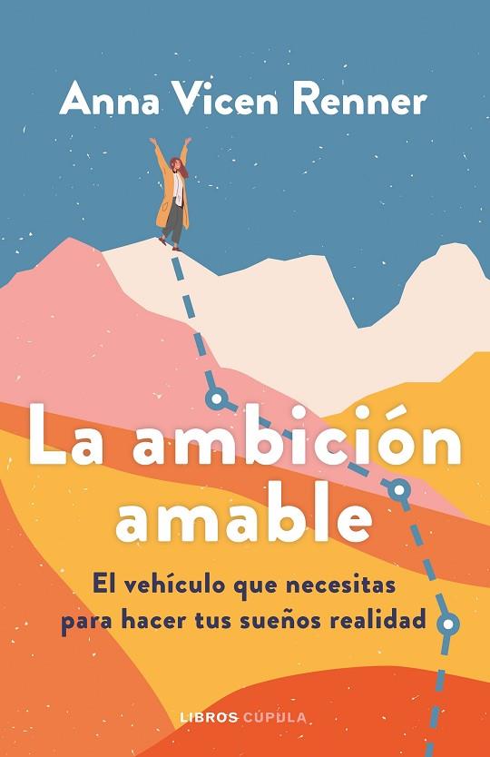 La ambición amable | 9788448032500 | Anna Vicen
