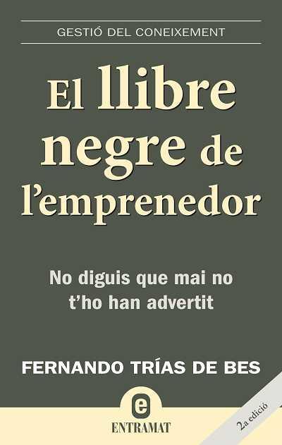 EL LLIBRE NEGRE DE L'EMPRENEDOR | 9788493573256 | TRIAS DE BES, FERNANDO