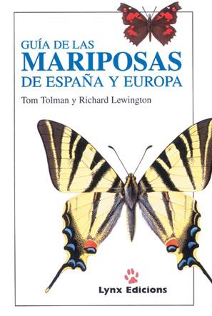 GUIA DE LAS MARIPOSAS DE ESPAÑA Y EUROPA | 9788487334368 | TOLMAN, TOM & LEWINGTON, RICHARD