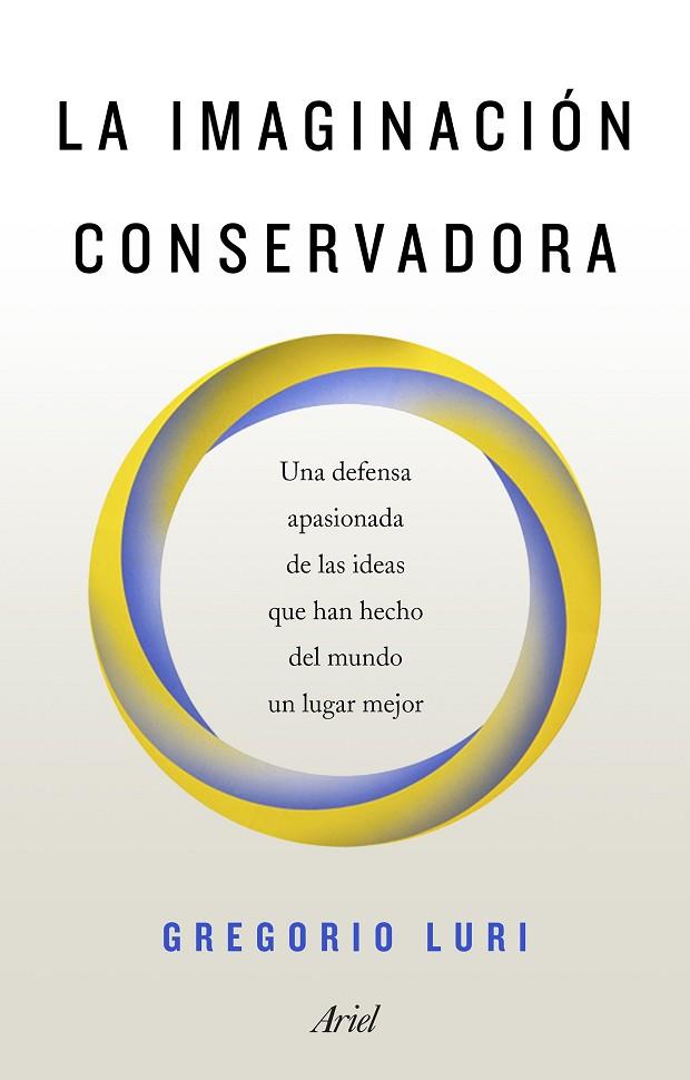 LA IMAGINACION CONSERVADORA | 9788434429611 | GREGORIO LURI