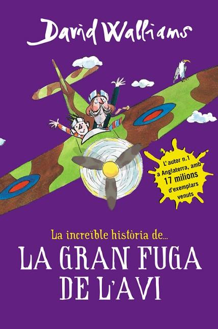 LA INCREIBLE HISTORIA DE LA GRAN FUGA DE L'AVI | 9788490435786 | DAVID WALLIAMS