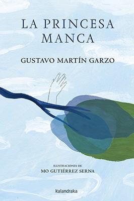 LA PRINCESA MANCA | 9788484644613 | GUSTAVO MARTIN GARZO