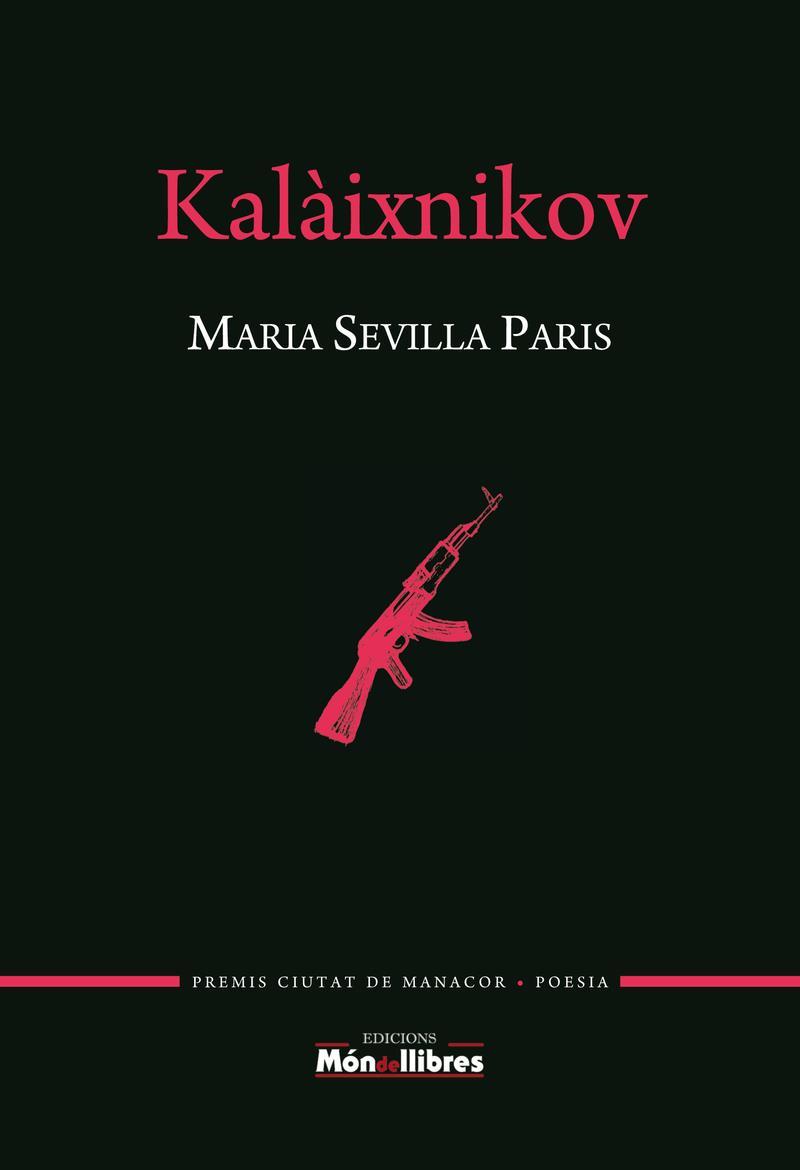 KALAIXNIKOV | 9788469770184 | MARIA SEVILLA PARIS