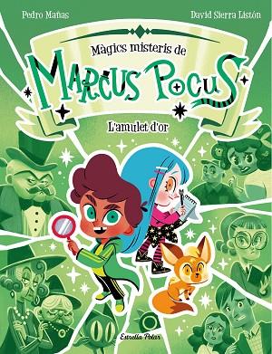 Marcus Pocus Magics misteris 01 L`amulet d`or | 9788413897462 | Pedro Mañas & David Sierra Liston