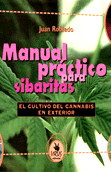 MANUAL PRACTICO PARA SIBARITAS CANNABIS | 9788488455871 | ROBLEDO, JUAN