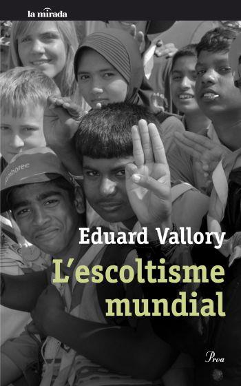 ESCOLTISME MUNDIAL, L' | 9788482569475 | VALLORY, EDUARD