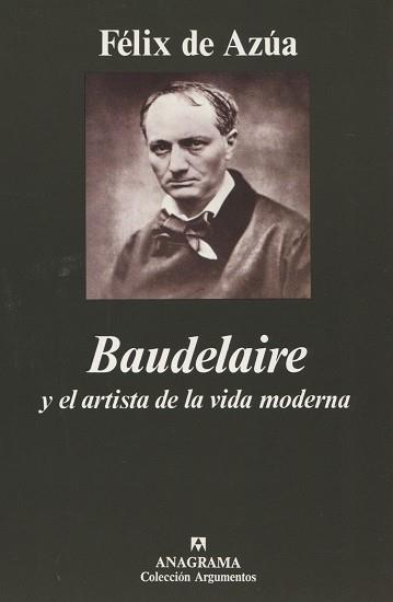 BAUDELAIRE Y EL ARTISTA DE LA VIDA MODERNA | 9788433905758 | FELIX DE AZUA