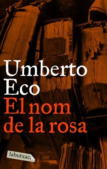 EL NOM DE LA ROSA -LABUTXACA- | 9788496863088 | UMBERTO ECO