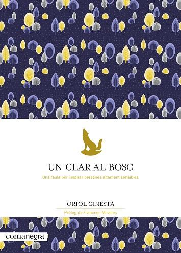 UN CLAR AL BOSC | 9788418022777 | ORIOL GINESTA